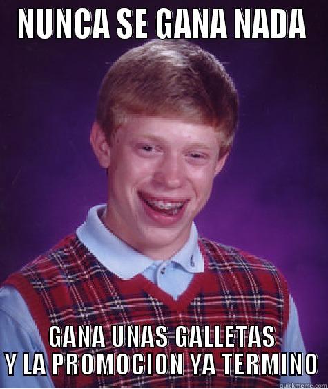 El Nemesio - NUNCA SE GANA NADA GANA UNAS GALLETAS Y LA PROMOCION YA TERMINO Bad Luck Brian