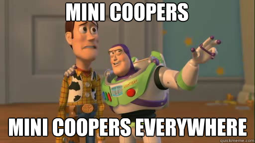 Mini Coopers Mini Coopers everywhere - Mini Coopers Mini Coopers everywhere  Everywhere