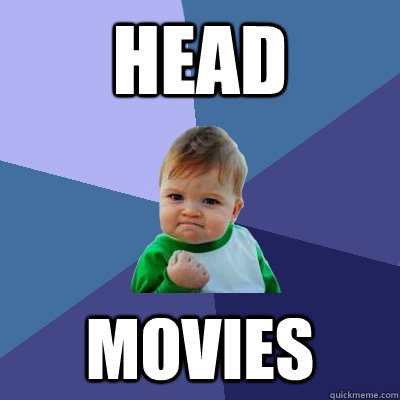 head movies  Success Kid