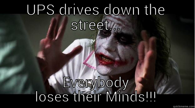 Christmas Delivery - UPS DRIVES DOWN THE STREET... EVERYBODY LOSES THEIR MINDS!!! Joker Mind Loss