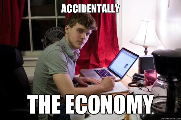 accidentally the economy - accidentally the economy  Harvard Douchebag