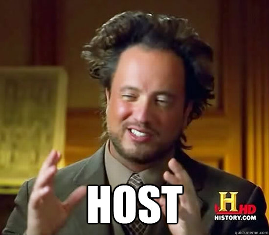  HOST  Ancient Aliens