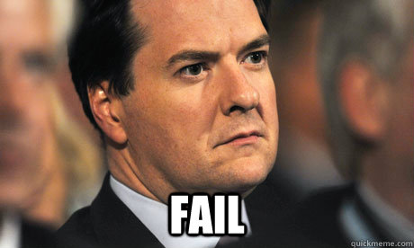 FAIL - FAIL  George Osbourne