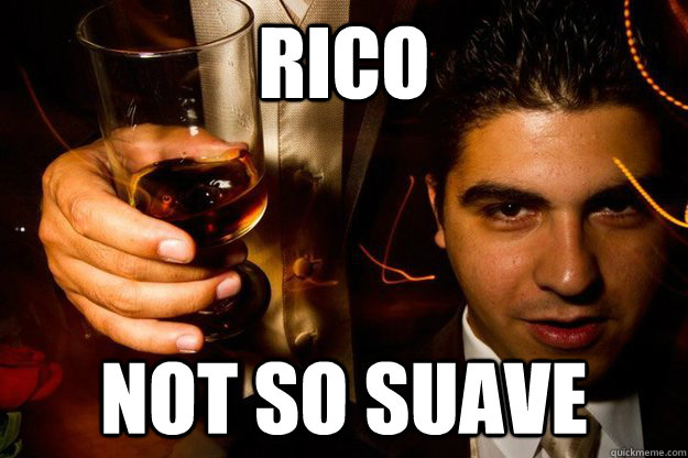 Rico not so suave  