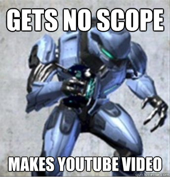 gets no scope  makes youtube video - gets no scope  makes youtube video  Online Halo Noob