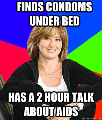 finds condoms under bed has a 2 hour talk about aids - finds condoms under bed has a 2 hour talk about aids  Sheltering Suburban Mom