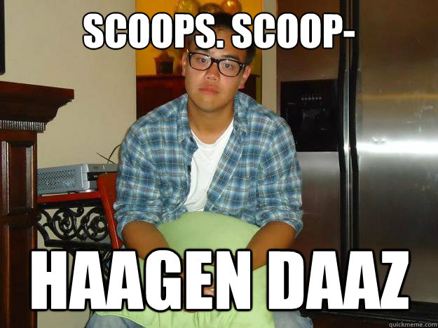 SCOOPS. SCOOP- HAAGEN DAAZ - SCOOPS. SCOOP- HAAGEN DAAZ  Hipster Ray