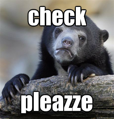 check pleazze   Confession Bear