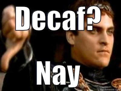 DECAF? NAY Downvoting Roman