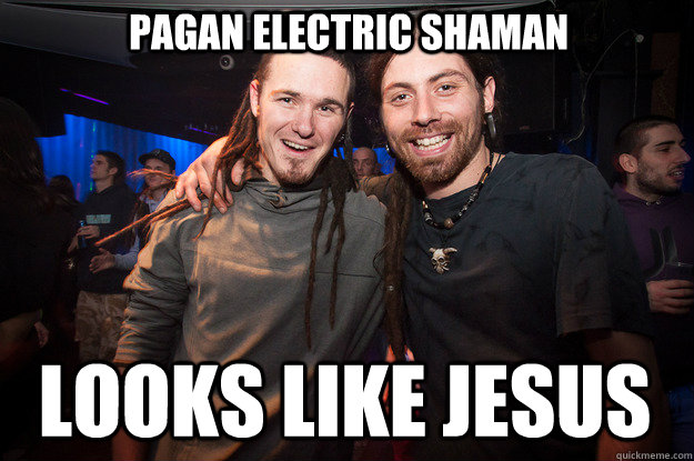 pagan electric shaman looks like jesus  Cool Psytrance Bros