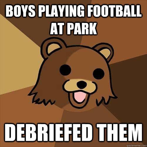 boys playing football at park debriefed them - boys playing football at park debriefed them  Pedobear