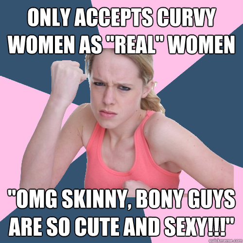 Only accepts curvy women as 