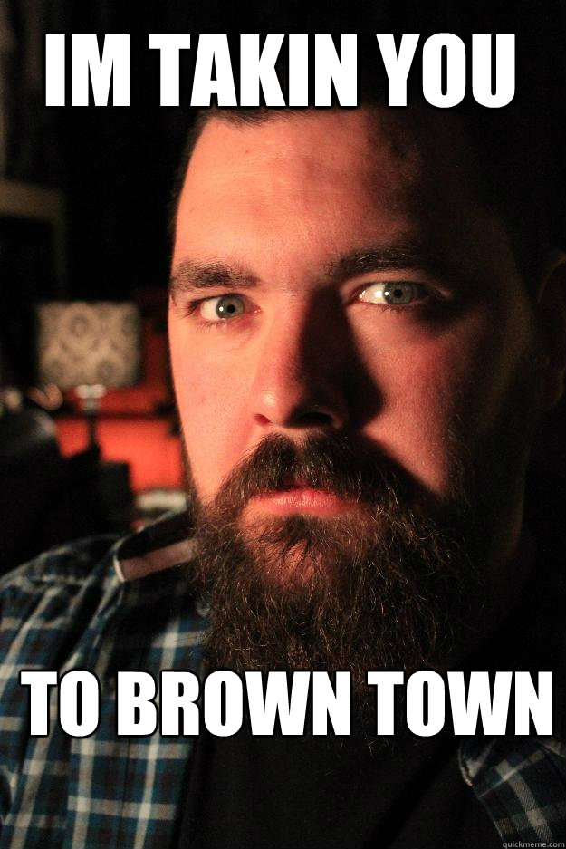 IM TAkin you To Brown Town - IM TAkin you To Brown Town  Dating Site Murderer