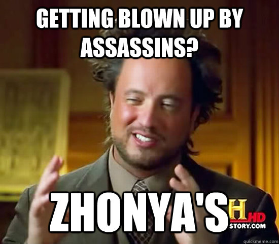 Getting blown up by assassins? zhonya's  Ancient Aliens