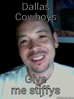 DALLAS COWBOYS GIVE ME STIFFYS Misc