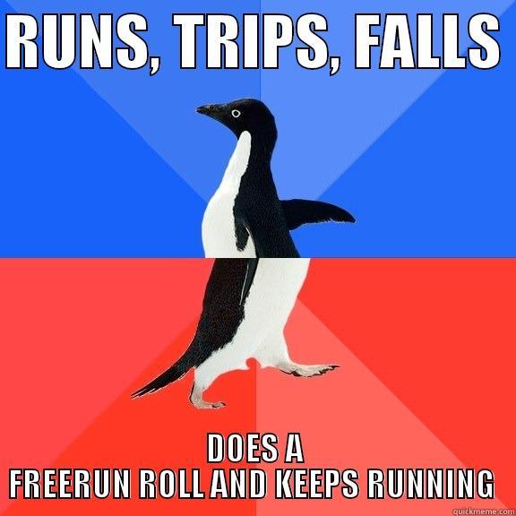 RUNS, TRIPS, FALLS  DOES A FREERUN ROLL AND KEEPS RUNNING  Socially Awkward Awesome Penguin