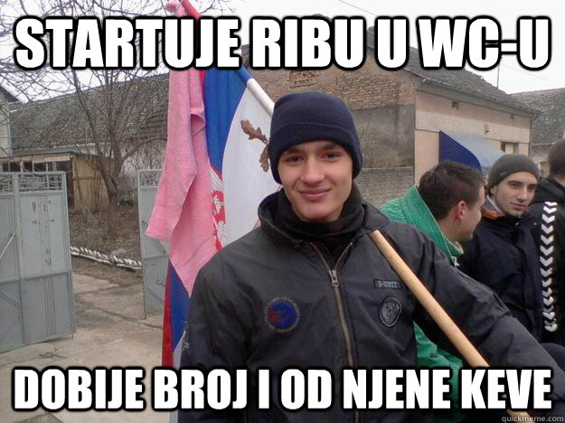 Startuje ribu u Wc-u Dobije broj i od njene keve  