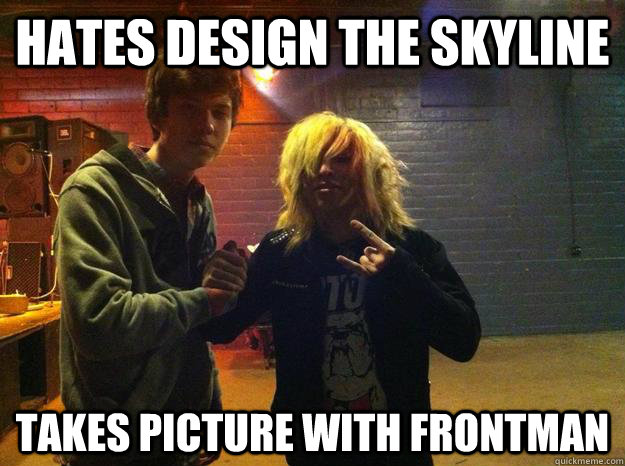 Hates Design the Skyline Takes picture with frontman - Hates Design the Skyline Takes picture with frontman  SHANEISQUEER