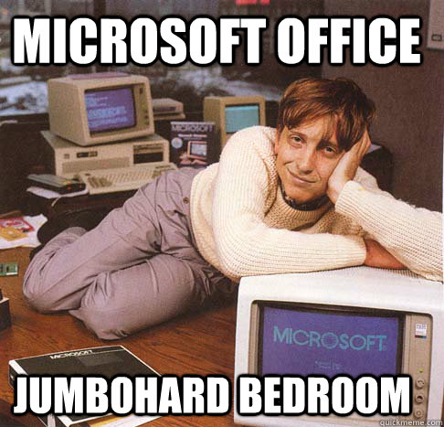 Microsoft Office Jumbohard bedroom  Dreamy Bill Gates