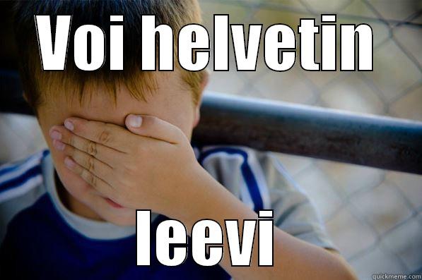 VOI HELVETIN LEEVI Confession kid