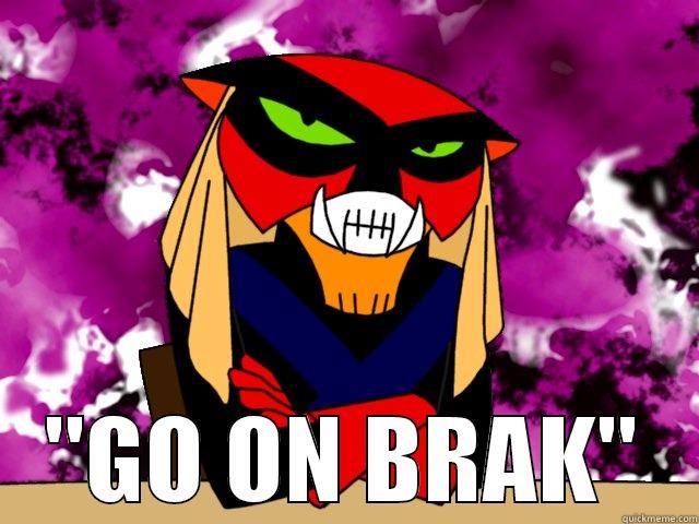 Go On Brak -  