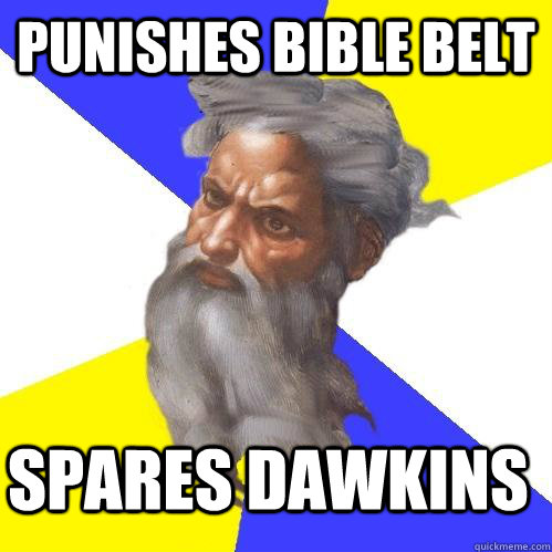 PUNISHES BIBLE BELT SPARES DAWKINS  Advice God