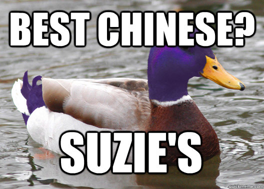 best chinese? suzie's  