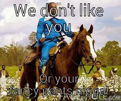 pong django - WE DON'T LIKE YOU OR YOUR FANCY PANTS NIGGA! Misc