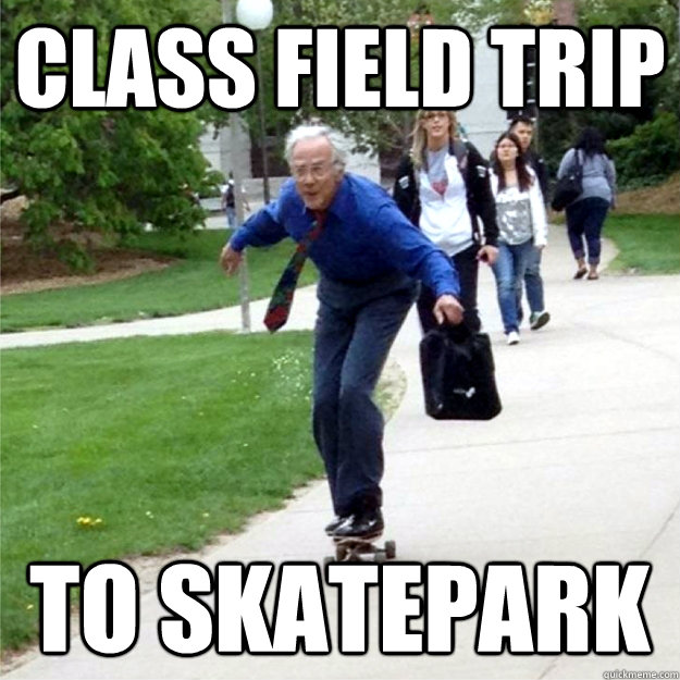 Class field trip To skatepark - Class field trip To skatepark  Skating Prof