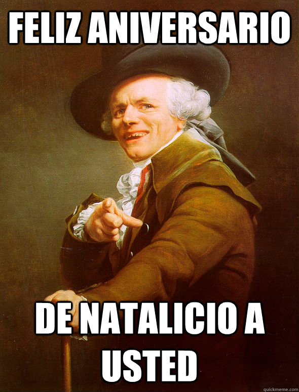 feliz aniversario de natalicio a usted  Joseph Ducreux