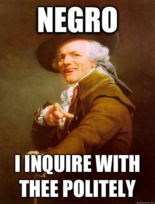 Negro I inquire with thee politely   Joseph Ducreux