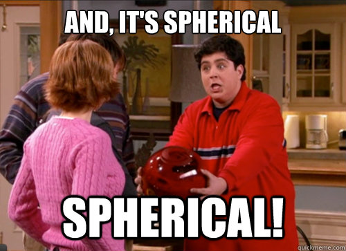 and, it's spherical spherical! - and, it's spherical spherical!  Game Sphere