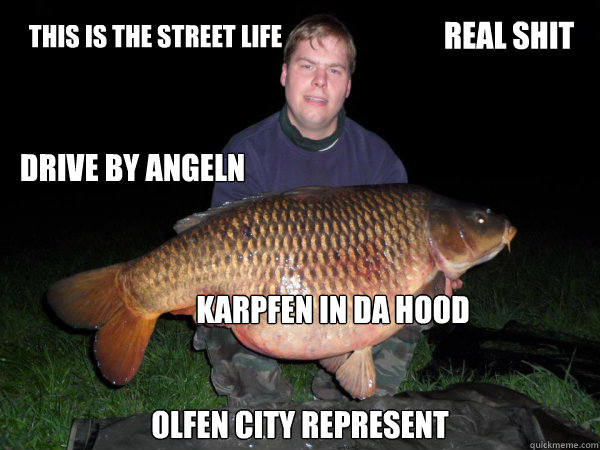 this is the street life olfen city represent real shit drive by angeln karpfen in da hood - this is the street life olfen city represent real shit drive by angeln karpfen in da hood  Misc