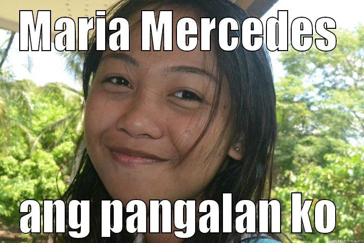 MARIA MERCEDES ANG PANGALAN KO Misc