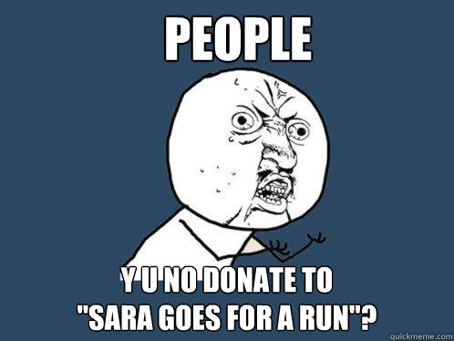 People y u no donate to
