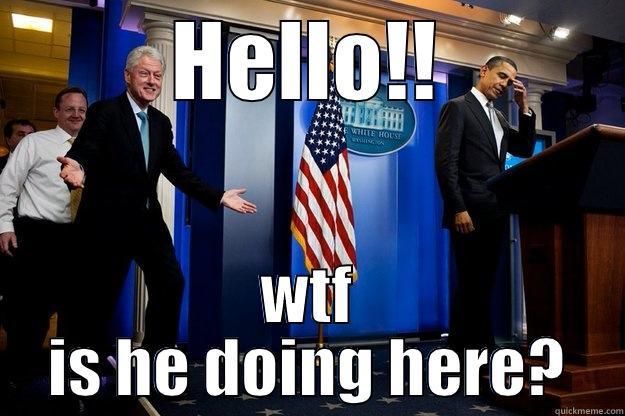 HELLO!! WTF IS HE DOING HERE? Inappropriate Timing Bill Clinton