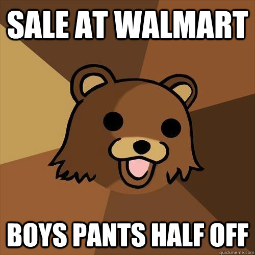 sale at walmart boys pants half off  Pedobear