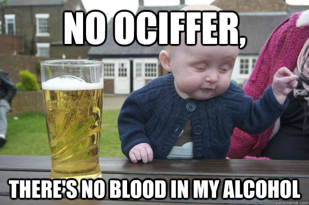 No ociffer, There's no blood in my alcohol - No ociffer, There's no blood in my alcohol  drunk baby