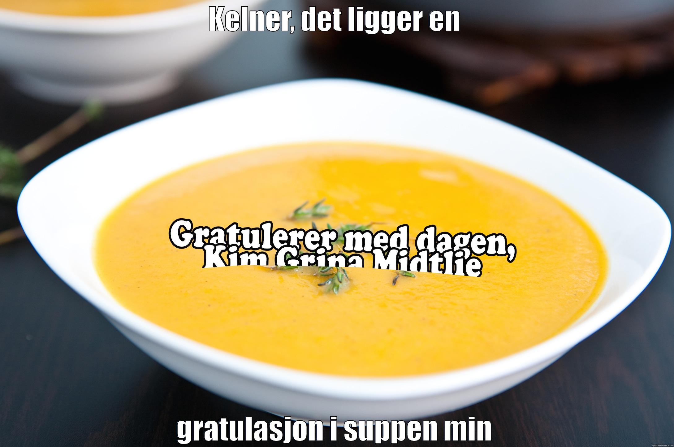 KELNER, DET LIGGER EN GRATULASJON I SUPPEN MIN Misc