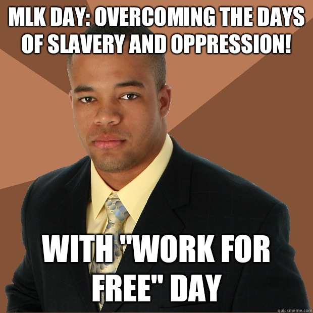 MLK day: Overcoming the days of slavery and oppression! With 