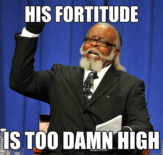 His Fortitude Is too damn high  Jimmy McMillan