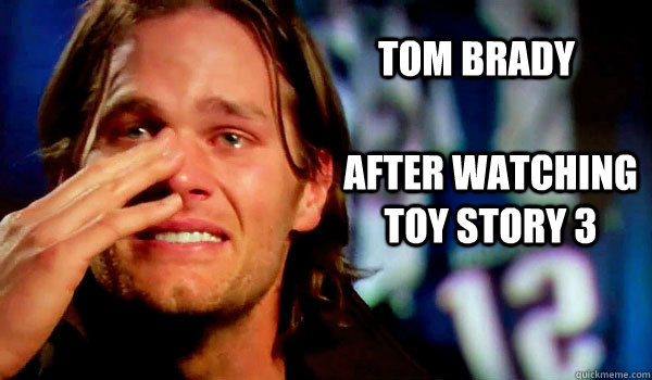 tom brady after watching toy story 3 - tom brady after watching toy story 3  Tom Brady Crying