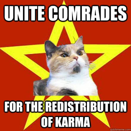 Unite comrades For the Redistribution of Karma  Lenin Cat