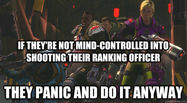 If they're not mind-controlled into shooting their ranking officer They panic and do it anyway  rookies in xcom