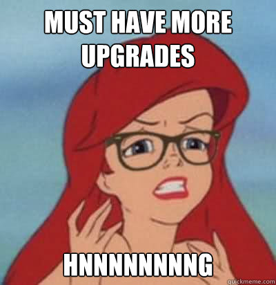 MUST HAVE MORE UPGRADES HNNNNNNNNG  Hipster Ariel