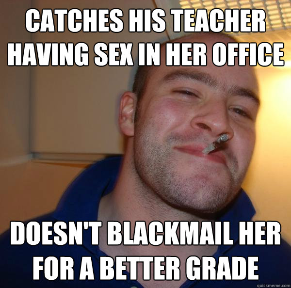Catches His Teacher Having Sex In Her Office Doesnt Blackmail Her For A Better Grade Misc
