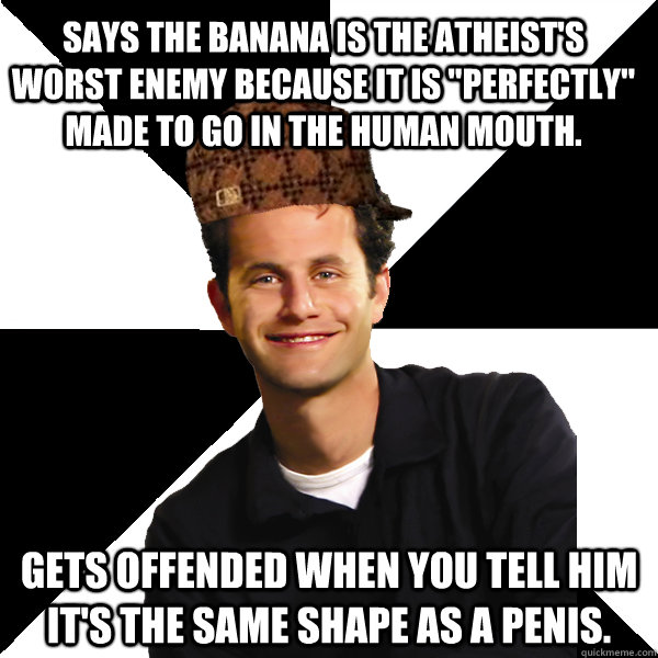 Says the banana is the atheist's worst enemy because it is 