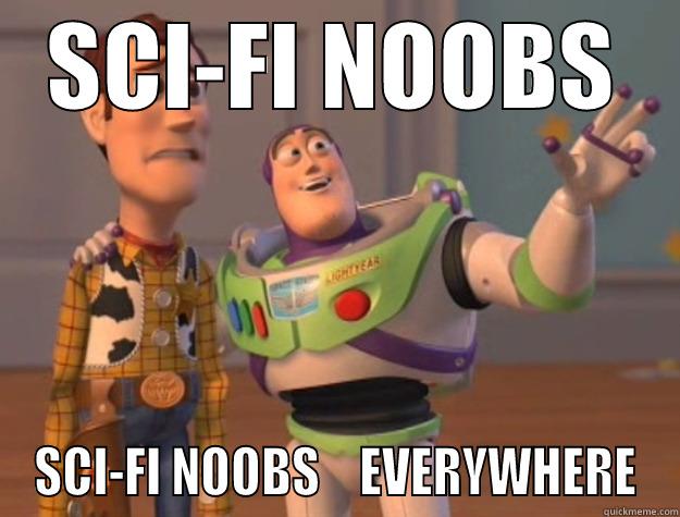 SCI-FI NOOBS SCI-FI NOOBS    EVERYWHERE Toy Story