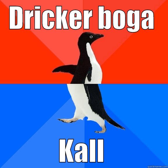 Arboga pingvinen - DRICKER BOGA KALL Socially Awesome Awkward Penguin