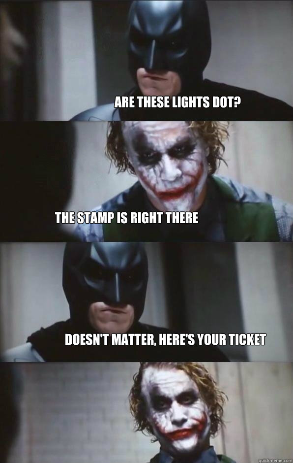 Are these lights Dot? the stamp is right there doesn't matter, here's your ticket  Batman Panel